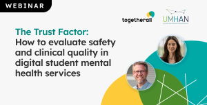 Image showcasing our webinar The Trust Factor: How to evaluate the safety and clinical quality of digital mental health services'. It features a photo of the two panellists, Kristy and Ben.